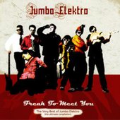 Freak to Meet You: The Very Best of Jumbo Elektro