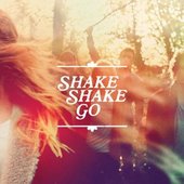 Shake Shake Go (2015)
