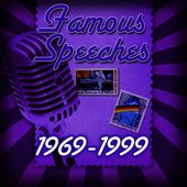 Famous Speeches: 1969-1999