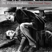 The Cursed Tapes (Stolen Songs From Dr. Frankenstein's Lab)
