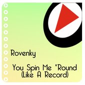 You Spin Me 'Round (Like a Record)