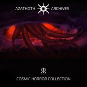 AZATHOTH ARCHIVES (Cosmic Horror Collection)