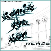 RemixThaDon R.E.H.A.B. 
