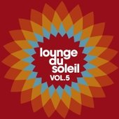 Lounge Du Soleil Vol.5