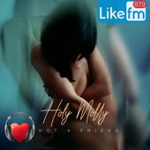 Holy Molly - Shot a Friend Like fm