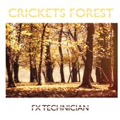 Crickets Forest