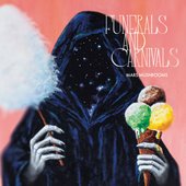 Funerals and Carnivals