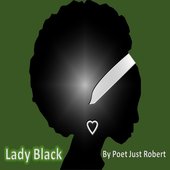 Lady Black by Poet Just Robert