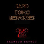 Rapid Touch Responses - Single
