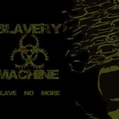 Slavery Machine \"Slave No More (EP)\" (2012)
