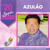 20 Super Sucessos Azulão