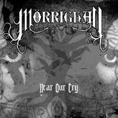 Mörrighan - Hear Our Cry