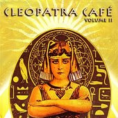 Cleopatra Cafe Vol. II