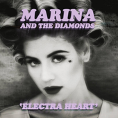 MARINA / Electra Heart (Deluxe) [HQ]