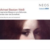 Weiß: Fragmenta Missarum pro Defunctis - Sonate über die Dunkelheit