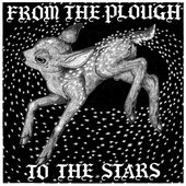 From Dreams To Living Things III: From The Plough To The Stars