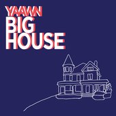 BIG HOUSE