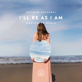 I'll Be as I Am (Housenick Remix)