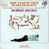 How to Keep Your Husband Happy. Look Slim! Keep Slim! Exercise Along with Debbie Drake