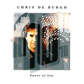 Chris De Burgh - 1992 - Power Of Ten