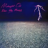 Midnight Oil / Blue Sky Mining