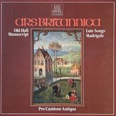 Ars britannica. Old Hall Manuscript, Madrigals & Lute Songs