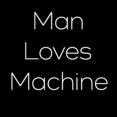Man Loves Machine