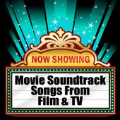 Movie Soundtrack - Songs From Film & TV