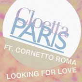 Looking For Love (feat. Cornetto Roma) - Single