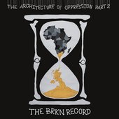 The Architecture of Oppression Part 2 [Explicit]