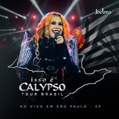 Isso É Calypso Tour Brasil (Ao Vivo em São Paulo - SP) EP4 - Single