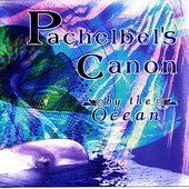 Pachelbel's Canon By The Ocean