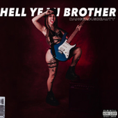 Hell Yeah Brother album cover