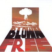 Blown Free