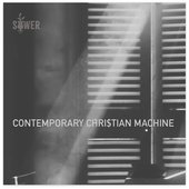 Contemporary Christian Machine