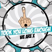 Took You Long Enough EP