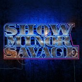 ShowMinorSavage - Single
