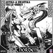 ASTIKA & SWASTIKA / THULE-ORDEN - Thorden (split) 2011