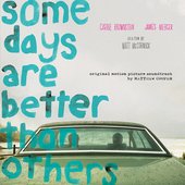 Some Days Are Better Than Others (Original Motion Picture Soundtrack)