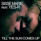 Till the Sun Comes Up (feat. Yes-R) [Remixes] - EP
