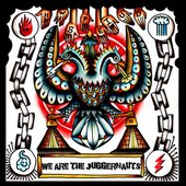 We Are The Juggernauts