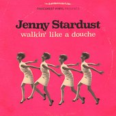 Walkin' Like a Douche [Explicit]