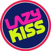 LAZY KISS.