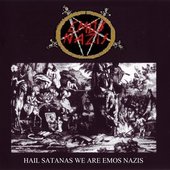 Hail Satanas We Are Emos Nazis (Compilation)