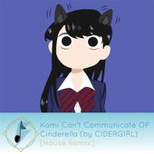 Komi Can't Communicate Cinderella (174UDSI Remix Instrumental) - Single
