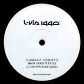 Untitled (How Does It Feel) (L-Vis 1990 Edit)