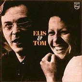 Antônio Carlos Jobim & Elis Regina