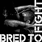 Bred to Fight