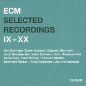 Selected Recordings IX - XX