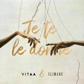Vitaa & Slimane - Je Te Le Donne (Single)